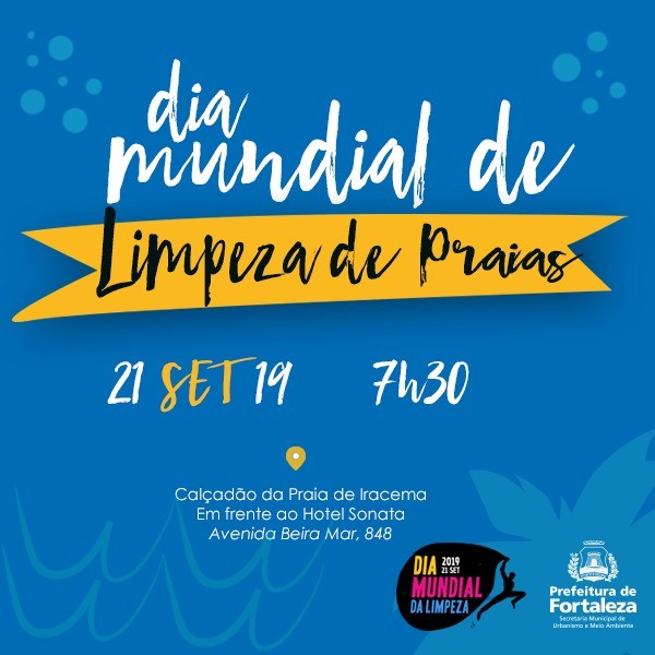 Fóruns Territoriais de Fortaleza - Fórun Territorial Centro, Moura Brasil e Praia de Iracema - Fortaleza celebra o Dia Mundial de Limpeza de Praias, Rios e Lagoas