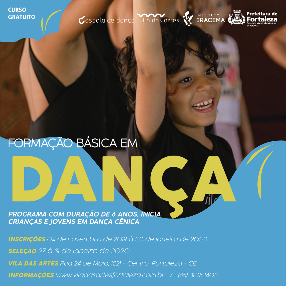 Fóruns Territoriais de Fortaleza - Fórun Territorial Centro, Moura Brasil e Praia de Iracema - Vila das Artes abre inscrições para Curso de Formação Básica em Dança 2020