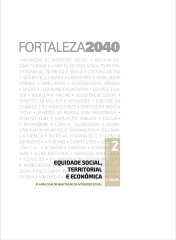 Fortaleza 2040 - Publicações EQUIDADE SOCIAL, TERRITORIAL E ECONÔMICA