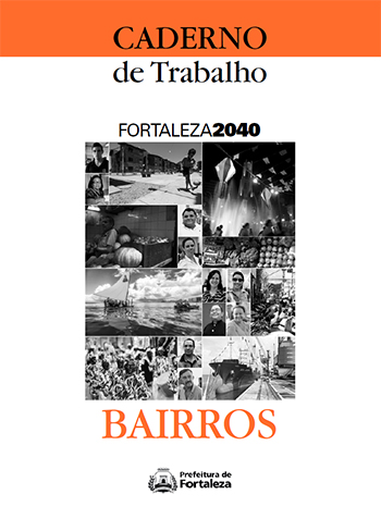 Fortaleza 2040 - Publicações BAIRROS