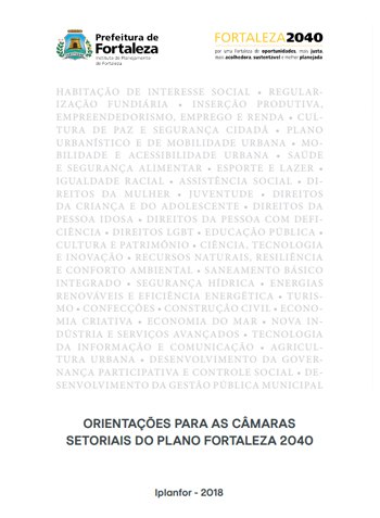 Fortaleza 2040 - Publicações ORIENTAÇÕES PARA AS CÂMARAS SETORIAIS