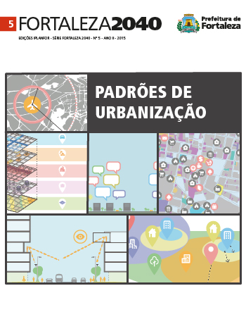 Fortaleza 2040 - Publicações REVISTA PADRÕES DE URBANIZAÇÃO
